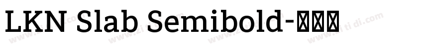 LKN Slab Semibold字体转换